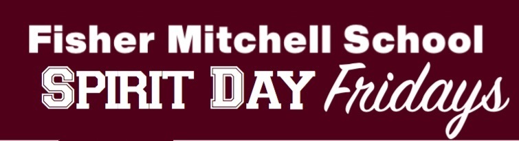Fisher Mitchell School Spirit Day Fridays
