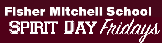 Fisher Mitchell School Spirit Day Fridays