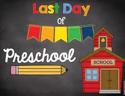 Last Day of Preschool pic