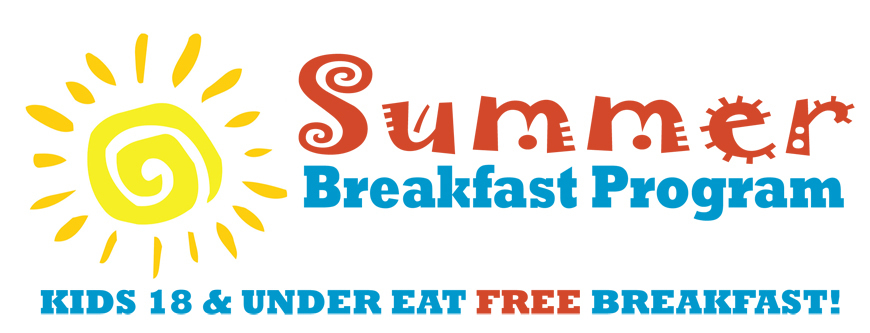 Image of sun with text "Summer Breakfast Program Kids 18 & Under Eat Free Breakfast!