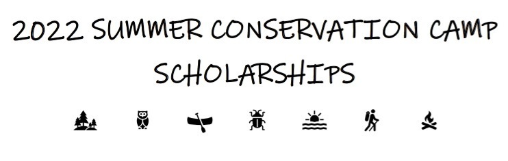 2022 SUMMER CONSERVATION CAMP SCHOLARSHIPS